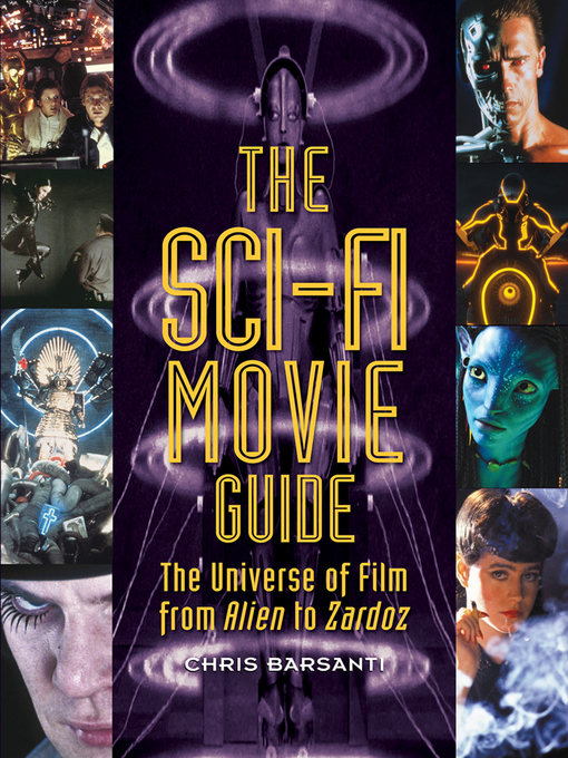 Title details for The Sci-Fi Movie Guide by Chris Barsanti - Available
